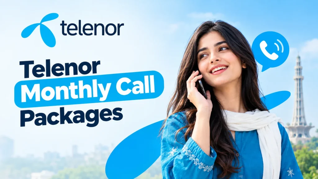 Telenor Monthly Call Packages 2026 – Best Call Offers
